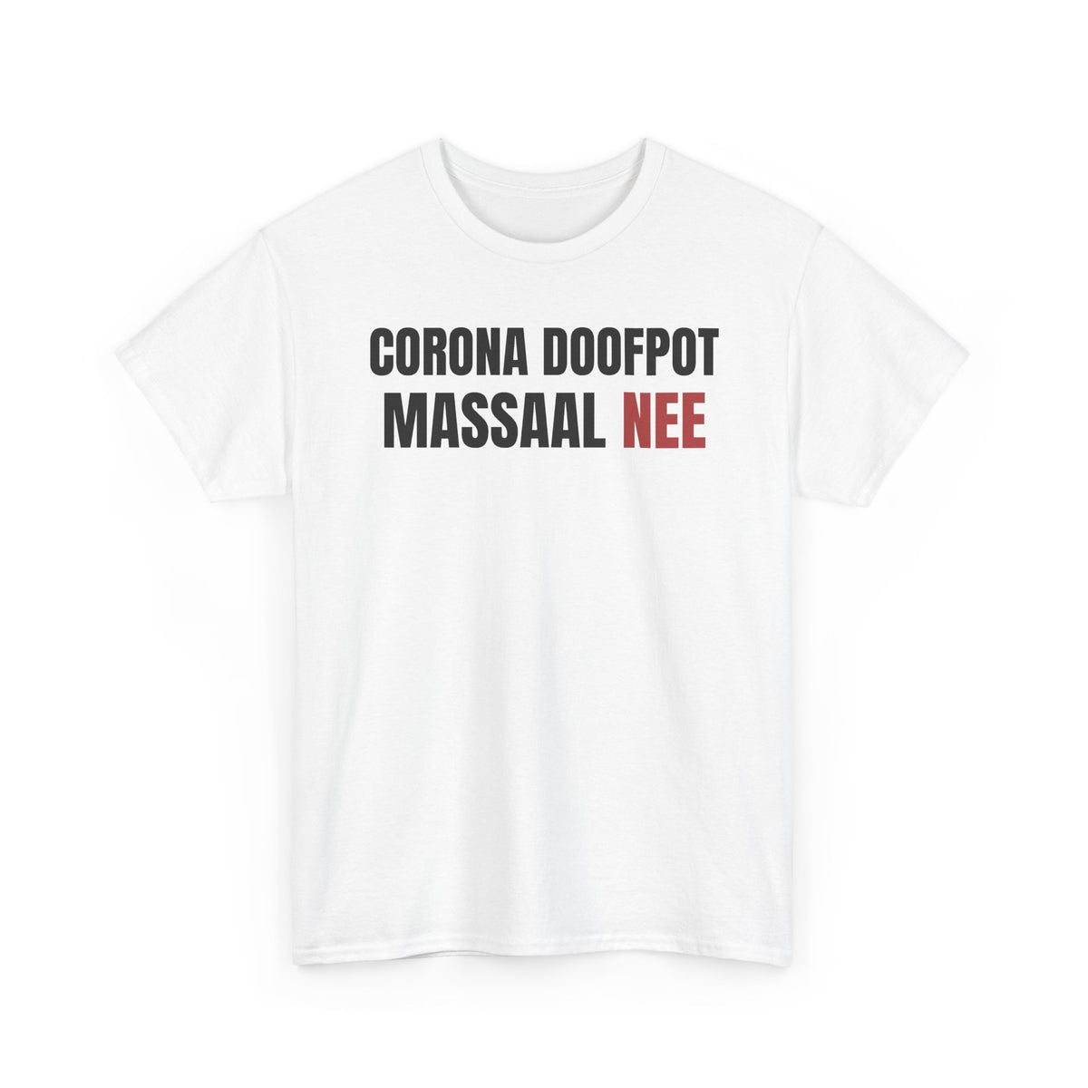“Corona doofpot, Massaal NEE"