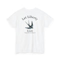 Let Liberty Live Swallow